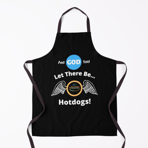 Item preview, And Good Said Let There be Hotdogs - BBQ designed and sold by BearLoveDesign.