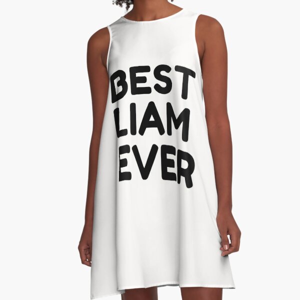 Best Liam Ever A-Line Dress