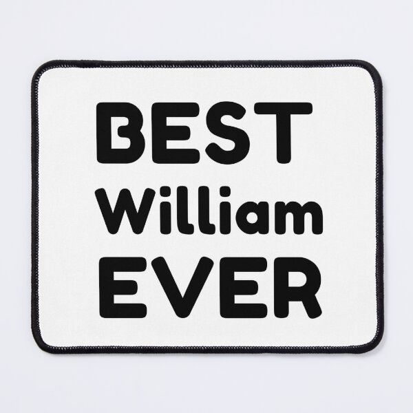 Item preview, Best William Ever designed and sold by MrTsTshirts.