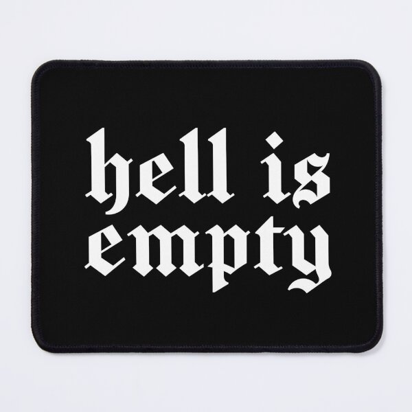 Item preview, Hell is empty. Gothic quotes designed and sold by SweetLog.