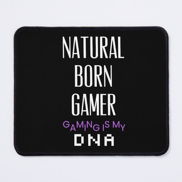 Item preview, Natural Born Gamer Gaming Is My DNA designed and sold by ZubiyaArt.