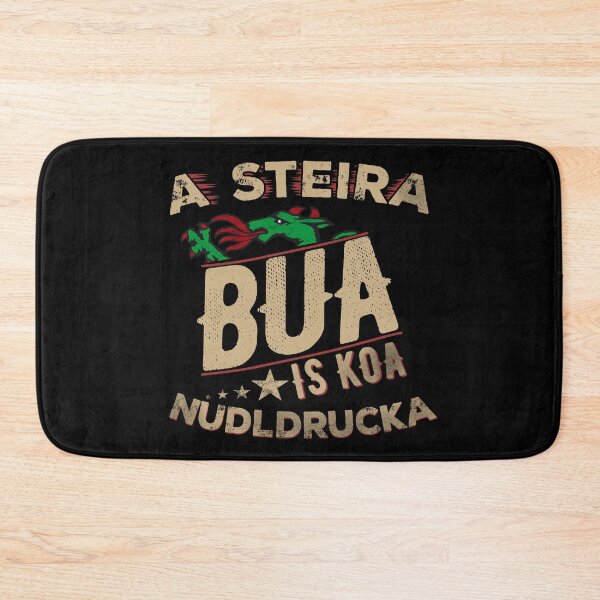Item preview, Styria - Koa Nudldrucka | Austrian dialect designed and sold by Steiragwaund.