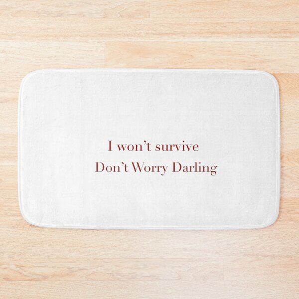 Item preview, I won’t survived don’t worry darling  designed and sold by vantasy11.