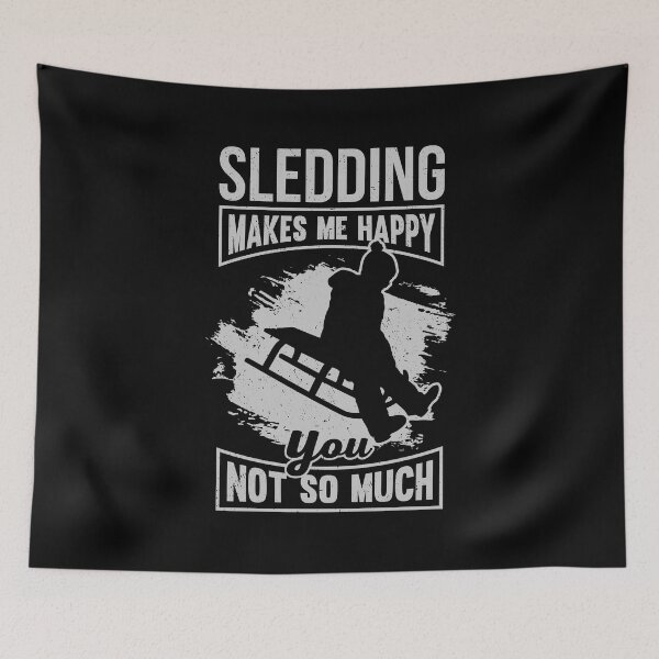 Item preview, Sledding Makes Me Happy You Not So Much designed and sold by Marcid95.