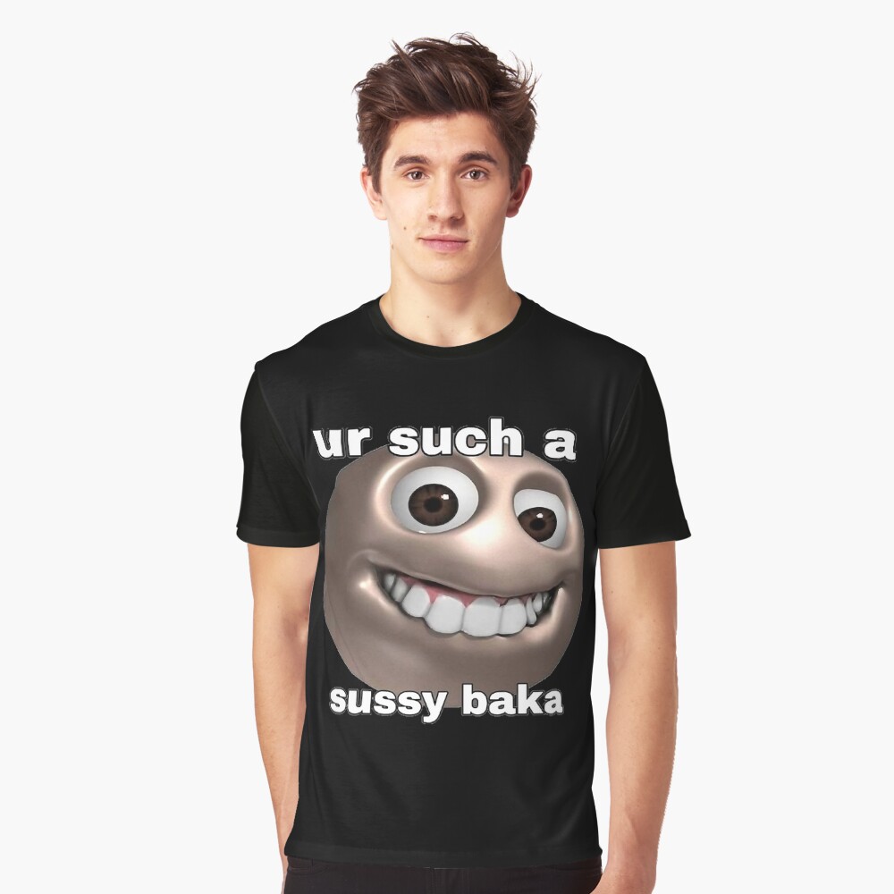 Ur Such A Sussy Baka Funny Sussy Baka Meme T Shirt Cotton 6XL Dekus A Sussy  Baka Sussy Baka Meaning Sussy Meaning Sussy Baka - AliExpress