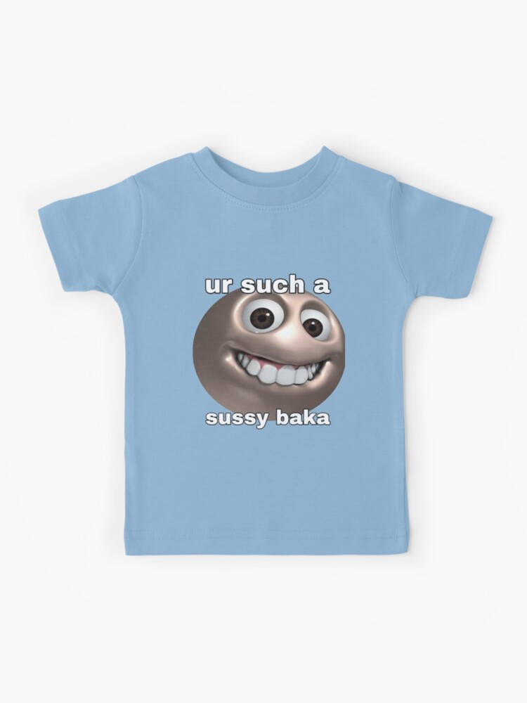 Ur Such A Sussy Baka Funny Sussy Baka Meme T Shirt Cotton 6XL Dekus A Sussy  Baka Sussy Baka Meaning Sussy Meaning Sussy Baka - AliExpress