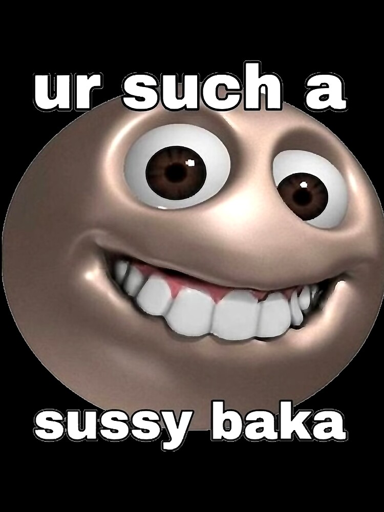 funny meme sussy baka, you're such a sussy baka' Sticker