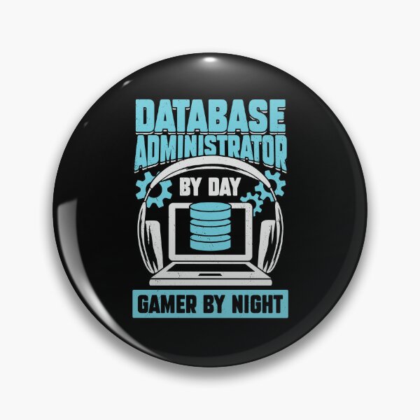 Item preview, Database Administrator By Day Gamer By Night designed and sold by Marcid95.