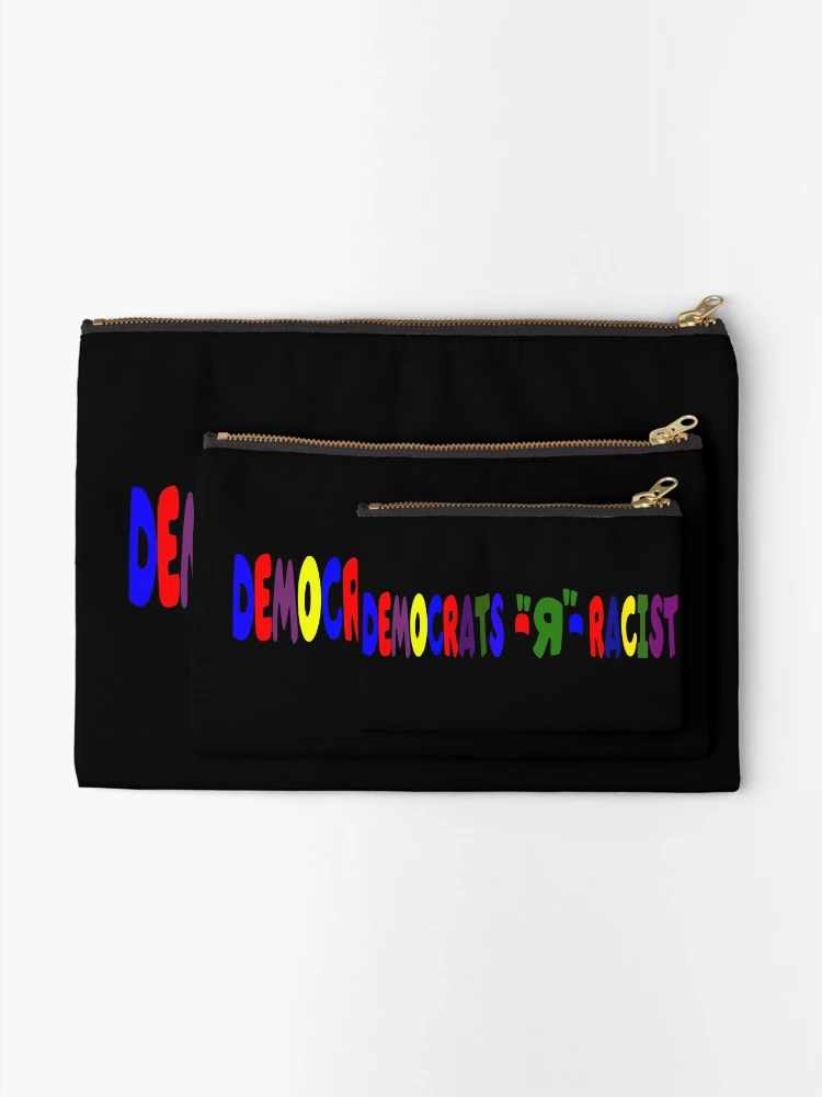 Thumbnail 2 of 4, Zipper Pouch, DEMOCRATS "R" RACIST designed and sold by CRINGEWORTHY TEES.