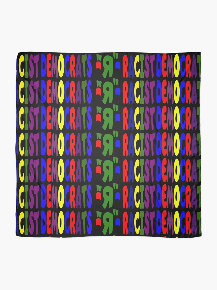 Thumbnail 2 of 3, Scarf, DEMOCRATS "R" RACIST designed and sold by CRINGEWORTHY TEES.