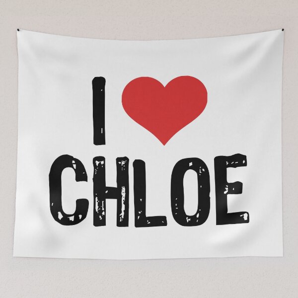 Item preview, I Love Chloe designed and sold by The "I Love Everything" Shop.
