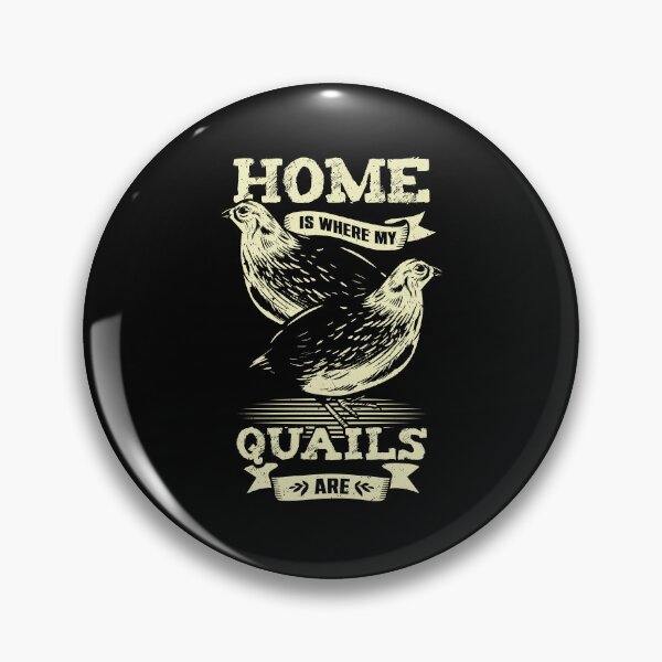 Item preview, Home Is Where My Quails Are Animal Lover Gift designed and sold by Marcid95.