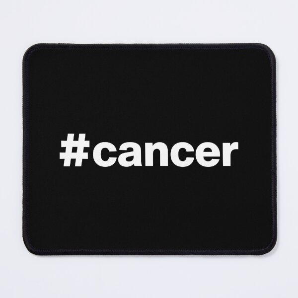 Item preview, Hashtag cancer designed and sold by ArtIsParty.