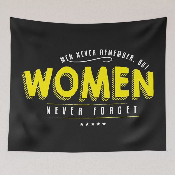 Item preview, Men never remember but women never forget designed and sold by Best-Designers.