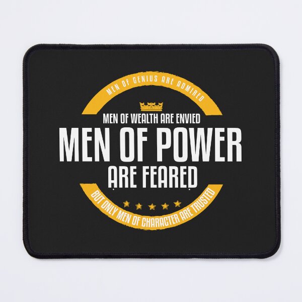Item preview, Men of genius are admired mwn of wealth are envied men of power are feared but only men of character are trusted designed and sold by Best-Designers.