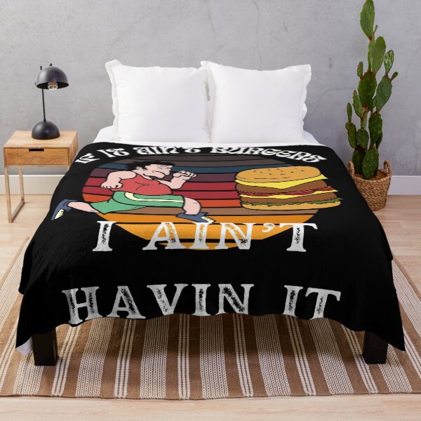 Item preview, If It Ain't Burgers I Ain't Having It, For The Love Of Burgers designed and sold by SolSel ⭐⭐⭐⭐⭐.