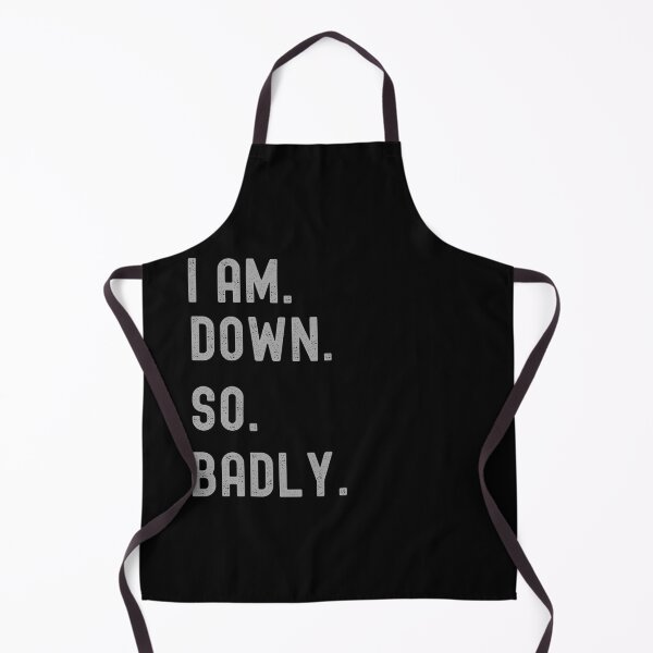 Item preview, I Am Down So Badly Graphic Shirt designed and sold by WilkDesign.
