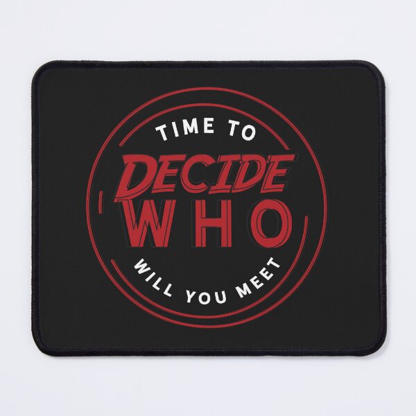 Item preview, Time to decide who will you meet designed and sold by Best-Designers.