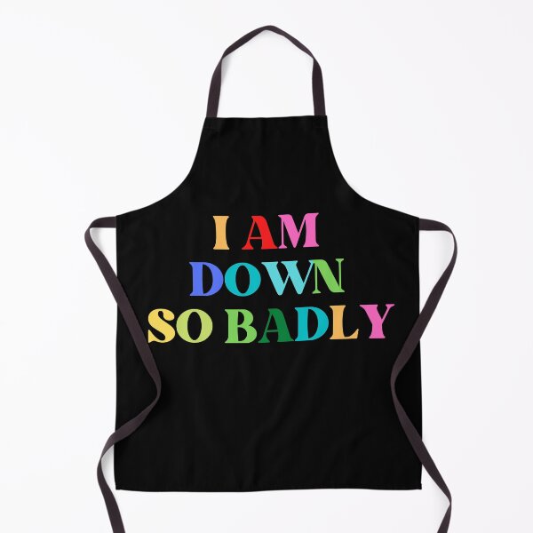 Item preview, I Am Down So Badly Graphic Shirt designed and sold by WilkDesign.