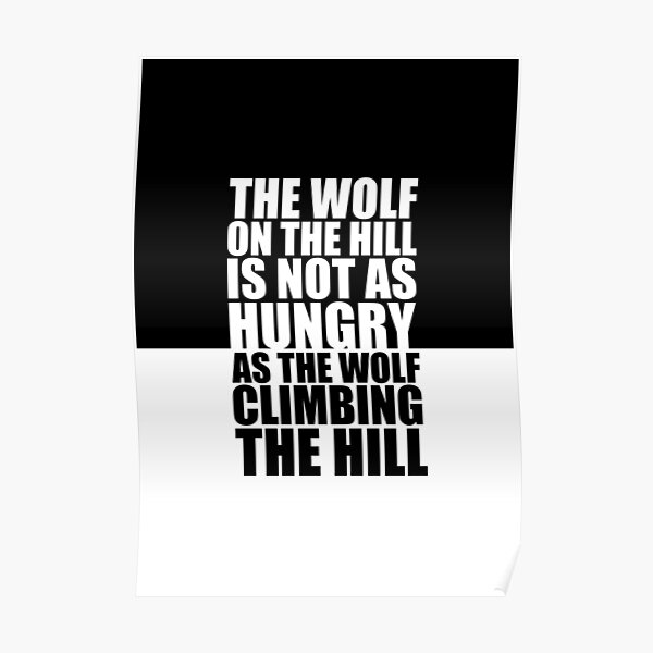 The wolf on the hill... Gym Motivational Quote Poster