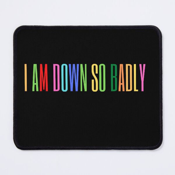 Item preview, I Am Down So Badly Graphic Shirt designed and sold by WilkDesign.