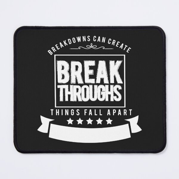 Item preview, Breakdowns can create breakthroughs things fall apart designed and sold by Best-Designers.