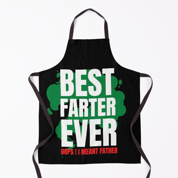Item preview, Best Farter Ever Oops I Meant Father designed and sold by Light79.