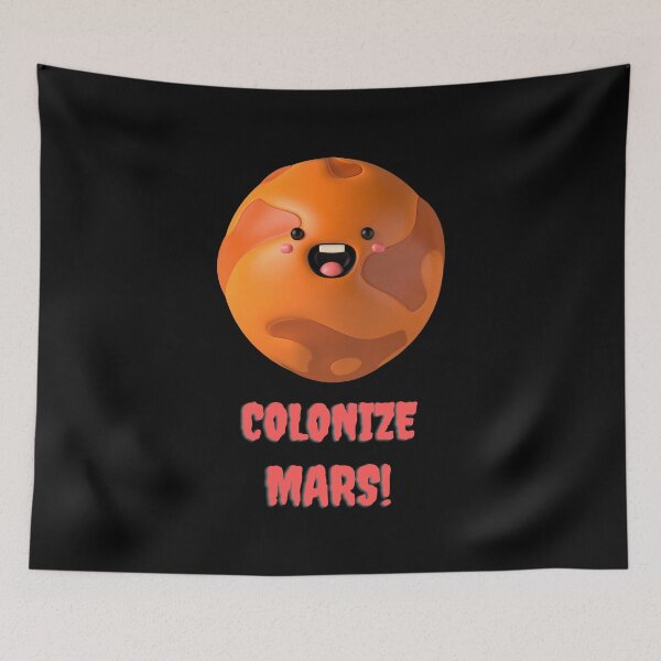 Item preview, Colonize mars - funny quotes designed and sold by kozetin.