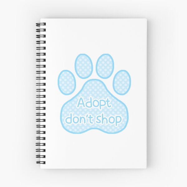 Item preview, ADOPT DON’T SHOP (blue) designed and sold by Rainy-Kitten.