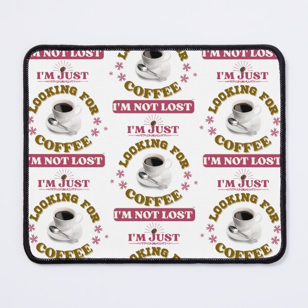 Item preview, i'm Just Looking For Coffee designed and sold by yassooarts.