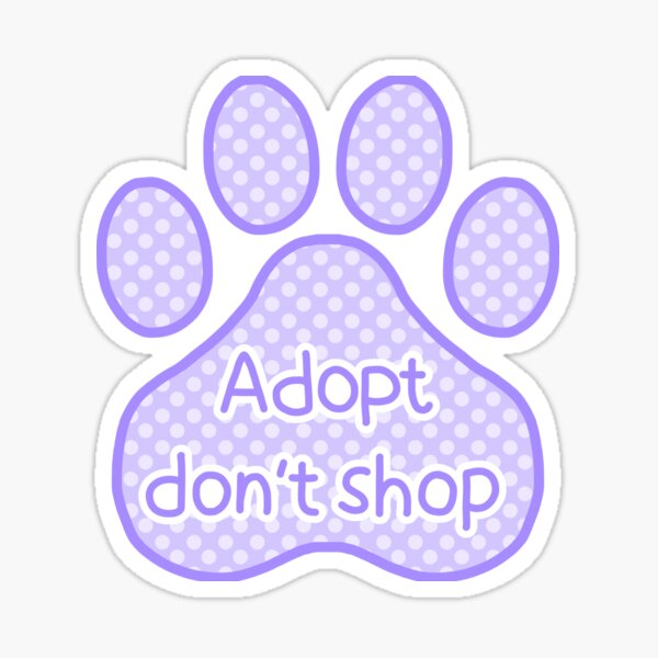 ADOPT DON’T SHOP (purple) Sticker