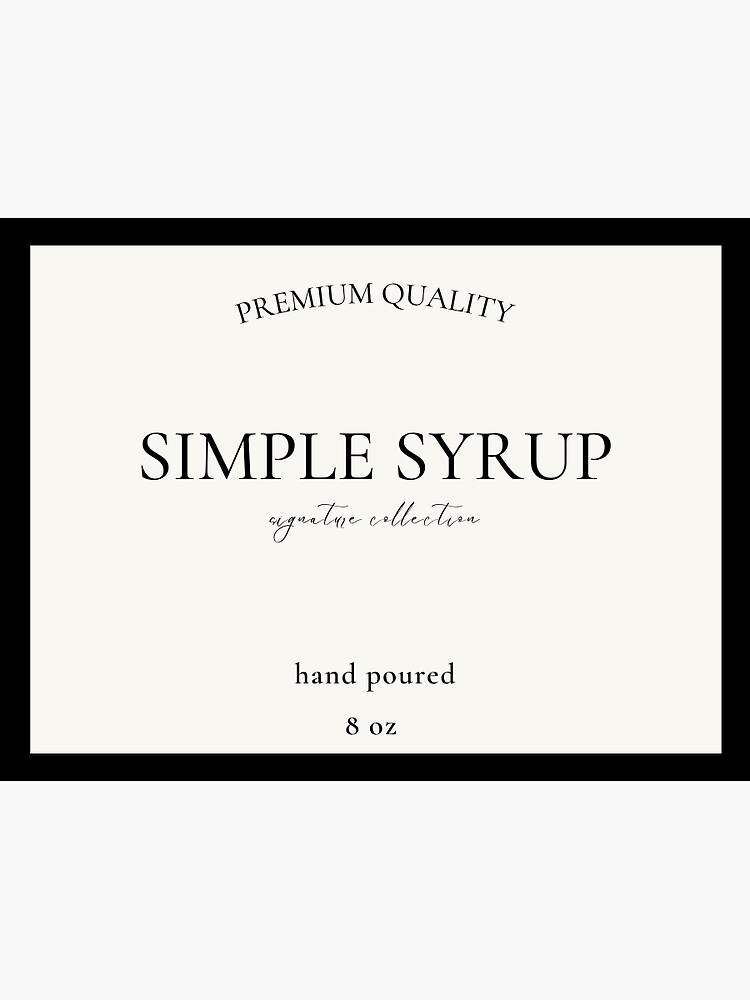 "Simple Syrup Label" Sticker for Sale by collartocollar Redbubble