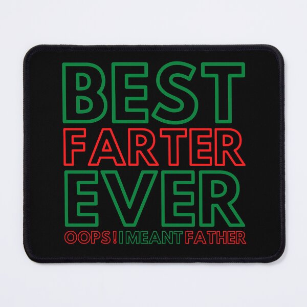 Item preview, Best Farter Ever Oops I Meant Father designed and sold by Light79.