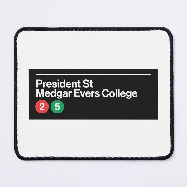 President St Medgar Evers College Station Mouse Pad