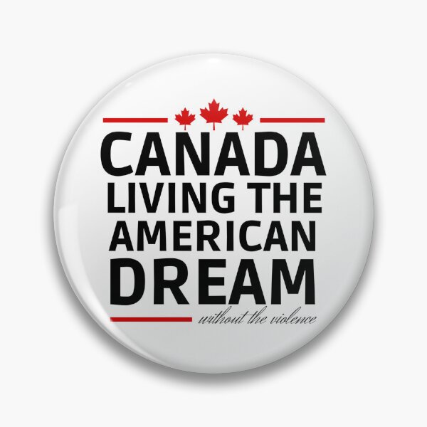 Item preview, Canada Living The American Dream - Love Canada - Canada Day designed and sold by Sonatablue.