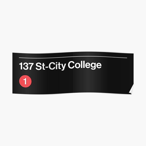 137 St City College Station Poster