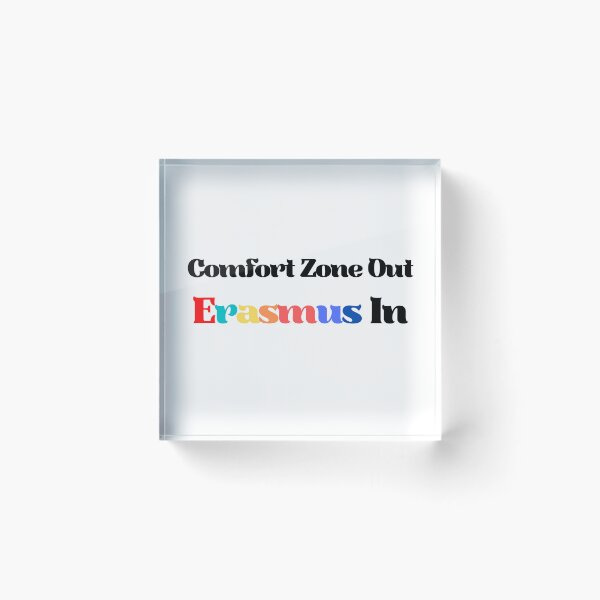Item preview, Comfort zone out erasmus in. Erasmus student sticker designed and sold by soniaaseguin.
