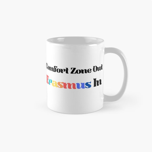 Item preview, Comfort zone out erasmus in. Erasmus student sticker designed and sold by soniaaseguin.