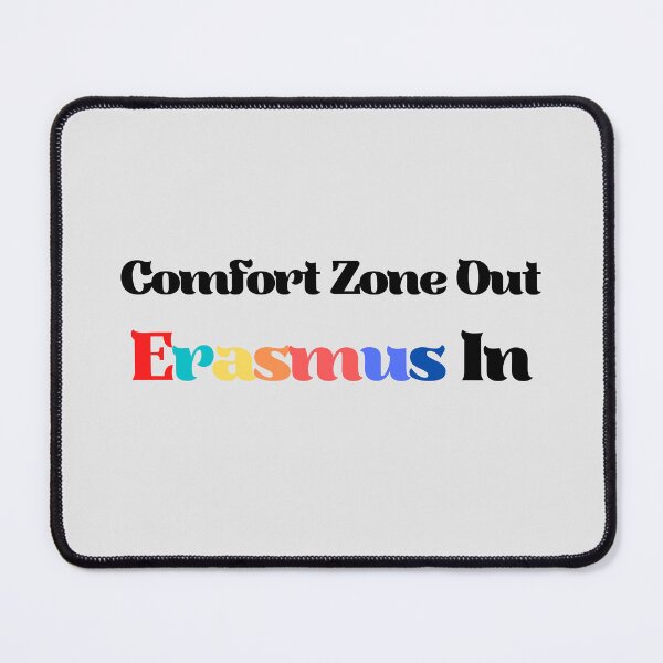 Item preview, Comfort zone out erasmus in. Erasmus student sticker designed and sold by soniaaseguin.
