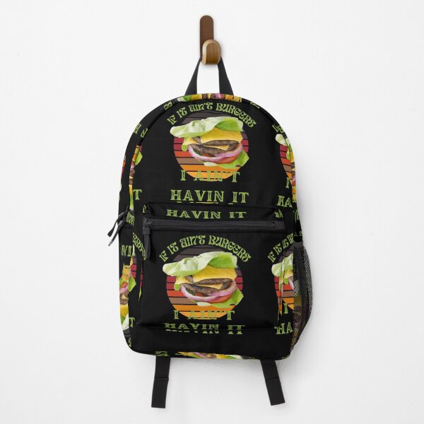Item preview, If It Ain't Burgers I Ain't Having It, For The Love Of Burgers designed and sold by SolSel ⭐⭐⭐⭐⭐.