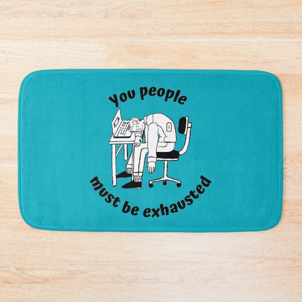 Item preview, You people must be exhausted designed and sold by SN-DesignShop.