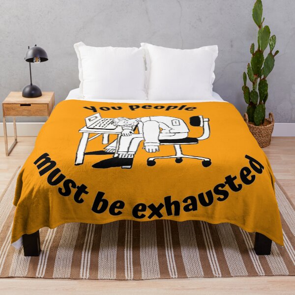 Item preview, You people must be exhausted designed and sold by SN-DesignShop.