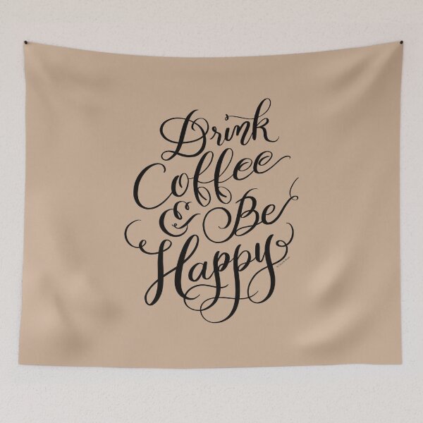 Item preview, Coffee Quote Drink Coffee & Be Happy  designed and sold by DoubleBrush.