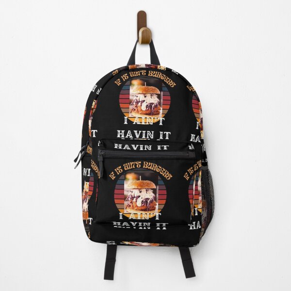 Item preview, If It Ain't Burgers I Ain't Having It, For The Love Of Burgers designed and sold by SolSel ⭐⭐⭐⭐⭐.