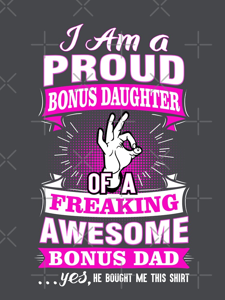 bonus daughter shirt