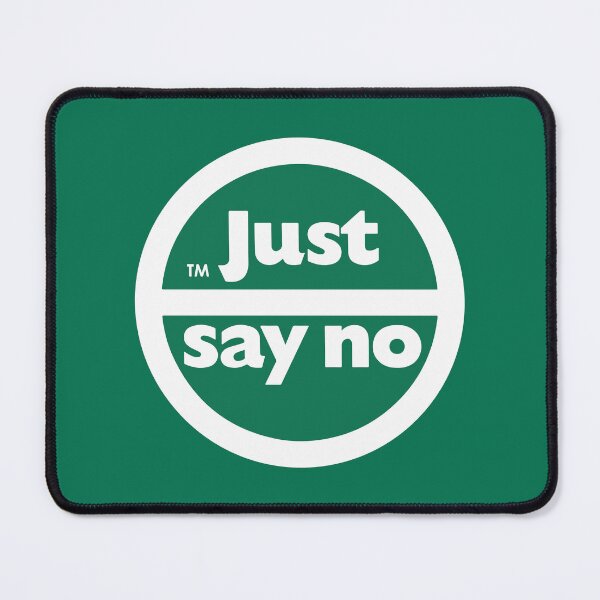 Item preview, The "Just Say No" designed and sold by franklinprintco.
