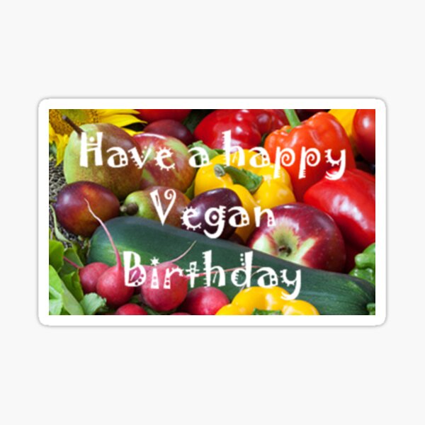 Have a happy vegan birthday Sticker