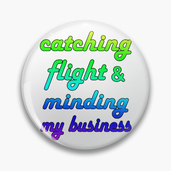 Item preview, catching flight and minding my business designed and sold by AZZDINE kholti.