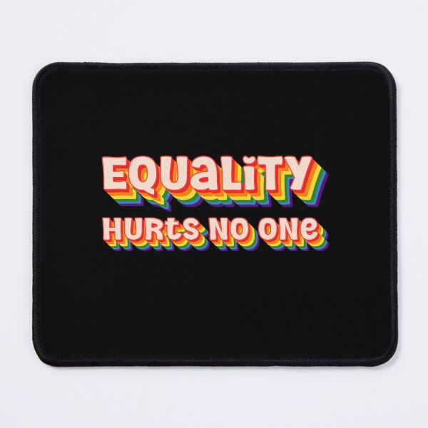 Item preview, Equality Hurts No One designed and sold by Smart-Bee.