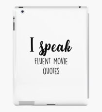 I speak fluent movie quotes iPad Case/Skin